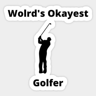World's Okayest Golfer Design Sticker
